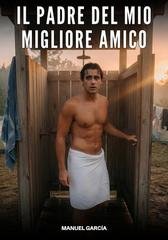Manuel García - Il Padre del mio Migliore Amico (2026)