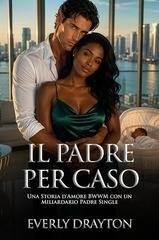 Everly Drayton - Il Padre per Caso (2026)