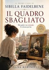 Luna Marinelli - Sibilla Faidelbene Vol. 1. Il quadro sbagliato (2026)