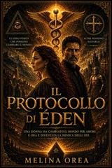 Melina Orea - Il Protocollo Di Èden Vol. 1. Il Protocollo Di Èden (2026)