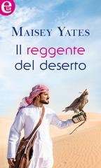 Maisey Yates - Gli eredi segreti Vol. 1. Il reggente del deserto (eLit) (2018)