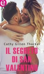 Cathy Gillen Thacker - Il segreto di San Valentino (eLit) (2019)