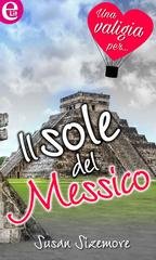 Susan Sizemore - Il sole del Messico (eLit) (2016)