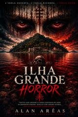 Alan Arêas - Ilha Grande Horror (2026)