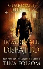 Tina Folsom - Guardiani Furtivi Vol. 5. Immortale Disfatto (2026)