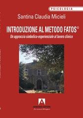 Santina Claudia Micieli - Introduzione al metodo Fatos. Un approccio simbolico-esperienziale al lavoro clinico (2026)
