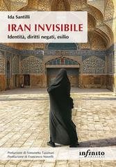 Ida Santilli - Iran invisibile. Identità, diritti negati, esilio (2026)