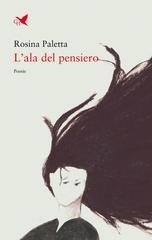 Rosina Paletta - L’ala del pensiero (2026)