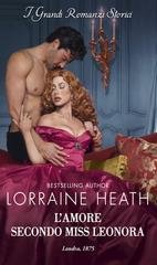 Lorraine Heath - I maestri della seduzione Vol. 3. L'amore secondo Miss Leonora (2025)