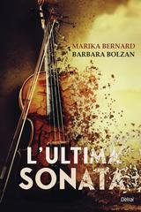 Marika Bernard, Barbara Bolzan - L'ultima sonata (2026)