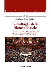 Stefano Sylos Labini - La battaglia della moneta fiscale (2022)