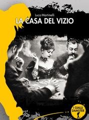 Luca Martinelli - La casa del vizio (2026)