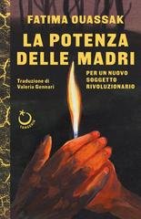 Fatima Ouassak - La potenza delle madri. Per un nuovo soggetto rivoluzionario (2026)