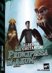 Alberto Costantini - La principessa di Axum (2026)