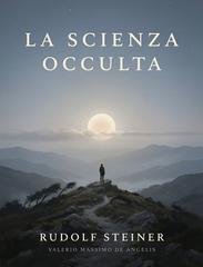 Rudolf Steiner - La scienza occulta (2026)