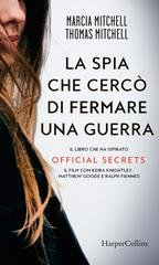 Thomas Mitchell, Marcia Mitchell - La spia che cercò di fermare una guerra (2021)