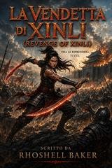 Rhoshell Baker - La vendetta di Xinli (2026)