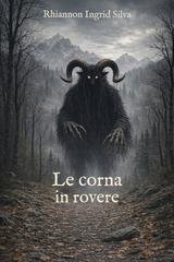 Rhiannon Ingrid Silva - Le corna in rovere (2026)
