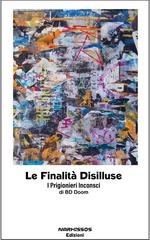 Bd Doom - Le Finalità Disilluse. I Prigionieri Inconsci (2026)