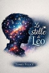 Felice Tomei - Le Stelle di Leo (2026)