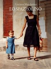 Luciana Mandarino - Lo Spazzolino (2026)
