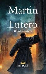 History Nerds - Martin Lutero. Il riformatore (2026)