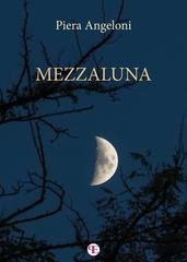 Piera Angeloni - Il vigile Genio indaga Vol. 6. Mezzaluna (2026)