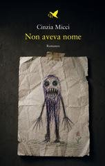 Cinzia Micci - Non aveva nome (2026)