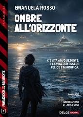 Emanuela Rosso - Ombre all'orizzonte (2026)