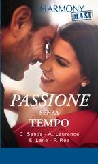 C. Sands, A. Laurence, E. Lane, P. Roe - Passione senza tempo (2019)