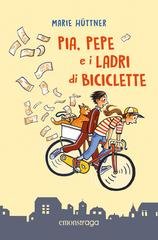 Marie Hüttner - Pia, pepe e i ladri di biciclette (2026)