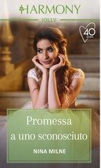 Nina Milne - Promessa a uno sconosciuto (2021)