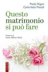 Paolo Rigon, Carlo-italo Parodi - Questo matrimonio si può fare (2026)