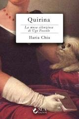 Ilaria Chia - Quirina. La musa silenziosa di Ugo Foscolo (2026)