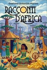 Gaetano Antonino Marino - Racconti d'Africa (2026)