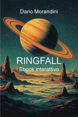 Dario Morandini - Ringfall. Ebook interattivo (2026)