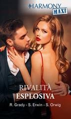 R. Grady, S. Erwin, S. Orwig - Rivalità esplosiva (2024)