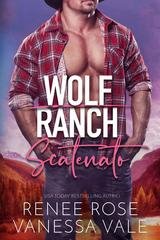 Vanessa Vale, Renee Rose - Wolf Ranch Vol. 11. Scatenato (2026)