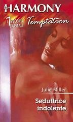Julie Miller - Seduttrice indolente (2016)