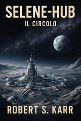 Robert S.Karr - Selene-Hub (2026)