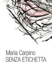 Maria Carpino - Senza etichetta (2026)