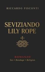 Riccardo Pisconti - Seviziando Lily Rope (2026)