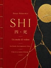 Denys Rzhavskyi - SHI. Un modo di vedere. Non filosofia. Non insegnamento. Ottica (2026)