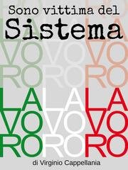 Virginio Cappellania - Sono vittima del Sistema (2026)
