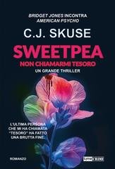 C.J. Skuse - Sweetpea. Non chiamarmi tesoro (2025)