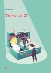 Jim Tatano - Trame del '27 (2027)