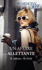 Brenda Jackson, Maureen Child - Un affare allettante (2024)