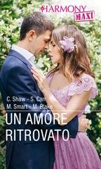 C. Shaw, S. Carr Susanna, M. Smart, M. Blake - Un amore ritrovato (2019)