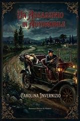 Carolina Invernizio - Un assassinio in automobile (2026)