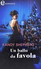 Kandy Shepherd - Un ballo da favola (eLit) (2021)